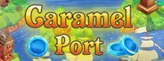 Caramel Port System Requirements