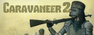 Caravaneer 2 System Requirements