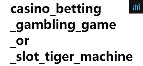 casino_betting_gambling_game_or_slot_tiger_machine PC Specs