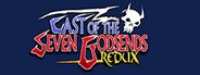 Cast of the Seven Godsends - Redux System Requirements