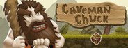 Caveman Chuck System Requirements
