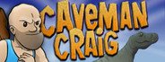 Caveman Craig System Requirements