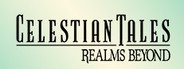 Celestian Tales: Realms Beyond System Requirements