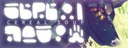 Cereal Soup System Requirements