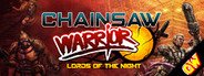 Chainsaw Warrior: Lords of the Night System Requirements