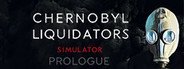 Chernobyl Liquidators Simulator: Prologue System Requirements