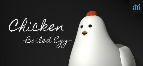 Chicken ~Boiled Egg~ PC Specs