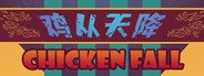 Can I Run Chicken Fall?