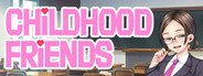 Childhood Friends System Requirements