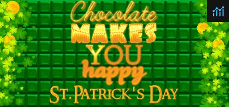 Chocolate makes you happy: St.Patrick's Day PC Specs