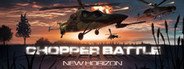 Chopper Battle New Horizon System Requirements