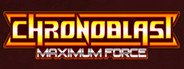 Chronoblast : Maximum Force System Requirements