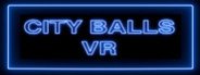 CITY BALLS VR System Requirements