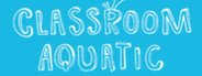 Classroom Aquatic System Requirements