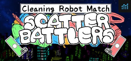 Cleaning Robot Match "Scatter Battlers" PC Specs