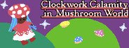 Clockwork Calamity in Mushroom World: What would you do if the time stopped ticking? System Requirements