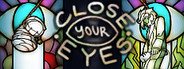 Close Your Eyes -Anniversary Remake- System Requirements