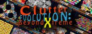 Clutter Evolution: Beyond Xtreme System Requirements