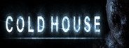 Cold House System Requirements