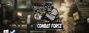 Combat Force System Requirements