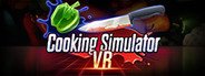 Cooking Simulator VR System Requirements