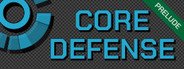 Core Defense: Prelude System Requirements