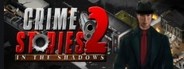 Crime Stories 2: In the Shadows System Requirements