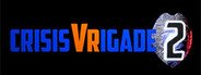 Crisis VRigade 2 System Requirements