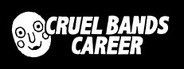 Cruel Bands Career System Requirements