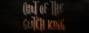 Cult of the Glitch King System Requirements