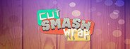 Cut Smash Wrap System Requirements