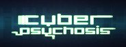 Cyber Psychosis System Requirements