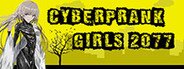 Cyberprank Girls 2077 System Requirements