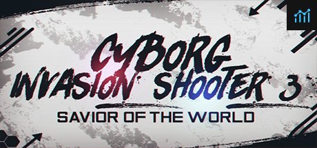 Cyborg Invasion Shooter 3: Savior Of The World PC Specs