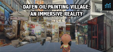 Dafen Oil Painting Village: An Immersive Reality PC Specs