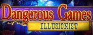 Can I Run Dangerous Games: Illusionist Collector's Edition?