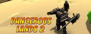 Dangerous Lands 2 - Evil Ascension System Requirements