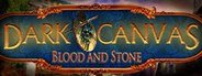 Dark Canvas: Blood and Stone Collector's Edition System Requirements