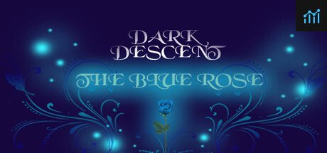 Dark Descent: The Blue Rose PC Specs