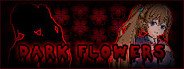 Dark Flowers(黯然之花) System Requirements