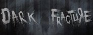 Dark Fracture System Requirements