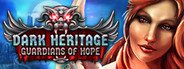 Dark Heritage: Guardians of Hope System Requirements