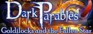 Dark Parables: Goldilocks and the Fallen Star Collector's Edition System Requirements