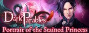 Dark Parables: Portrait of the Stained Princess Collector's Edition System Requirements