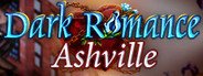 Dark Romance: Ashville Collector's Edition System Requirements