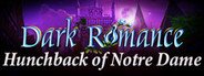 Dark Romance: Hunchback of Notre-Dame Collector's Edition System Requirements