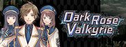 Can I Run Dark Rose Valkyrie?