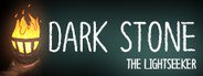 Dark Stone: The Lightseeker System Requirements