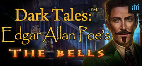 Dark Tales: Edgar Allan Poe's The Bells Collector's Edition PC Specs