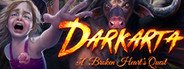 Darkarta: A Broken Heart's Quest Collector's Edition System Requirements